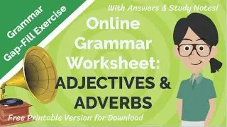 Online Grammar Worksheet: Adjectives & Adverbs Gap-Fill
