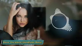 Ravve - Ona Jedyna (Soundfreaks Remix) DISCO POLO