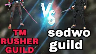 guild vs guil // SEDWO GUILD VS TM RUSHERS 4-7