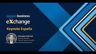 Amazon Business Exchange 2021 - Spain Country Keynote