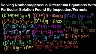 Solving Nonhomogeneous Differential Equations w/ Particular Solution Found by Inspection/Formula Pt1