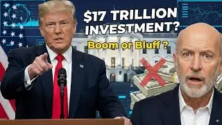 Trump&rsquo;s $17 Trillion Investment Claim: Economic Boom or Political Bluff?