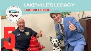 Lakeville's Legacy Ep. 5: Lakeville  Fire