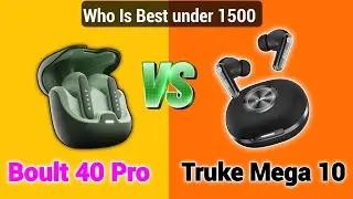 Truke Mega 10 vs Boult Z40 Pro: The Budget Battle for Earbud Supremacy