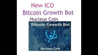 BitCoin Growth Bot(Nucleus Coin) New ICO review and how to Buy-In Hindi