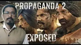 Border 2 or Propaganda 2 ! This film has been exposed by Raja Biswas