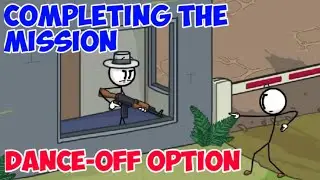 Completing the Mission - Dance-Off Option | The Henry Stickmin Collection