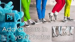 How to add colour in your photos in Adobe Photoshop | Pro Edits Free Photoshop Tutorials