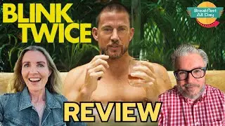 BLINK TWICE Movie Review | Zo&euml; Kravitz | Channing Tatum | Naomi Ackie