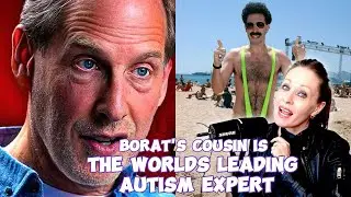 Borat's cousin Sir Simon Baron Cohen is The Worlds Leading Expert on Autism