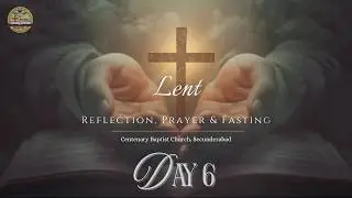 Live | February 24th, 2026 | Lent | Day 6 | (7:00 PM) | CBC, Secunderabad