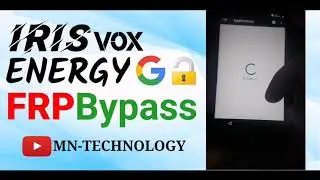 BYPASS FRP IRIS VOX ENERGY [ تخطي الحماية للهاتف إريس إنرجي]