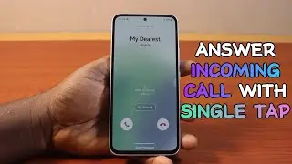 How to Answer Incoming Call With Single Tap on Samsung Galaxy Phone