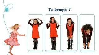 Les loustics 1 - Unité 4 - Leçon 4- Tu bouges ?