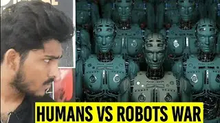 Humans vs AI(Robots) War Explained Tamil | Elon Musk | Future AI War | Will AI Take over the world ?