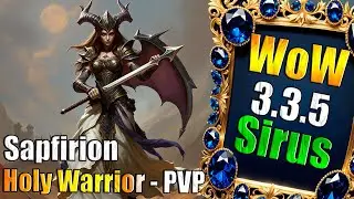 Новый Сервер с 30к Онлайна!  HolyWarrior!- WoW Sirus  x3 - PVP / TOP Стрим 2- Neverest PVP