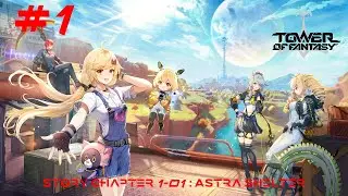 Tower of Fantasy Walkthrough Part 1 - Story Chapter 1-01: Astra Shelter (No Commentary)