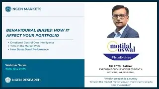 Behavioural Biases: How It Affect Your Portfolio | Mr. Ritesh Pathak, Motilal Oswal AMC