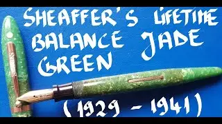 Sheaffer Balace Lifetime Jade Green from 1929 Fountain Pen Review