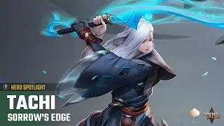 Hero Spotlight | Tachi - Sorrow's Edge | Arena of Valor - TiMi Studios