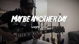 Maybe Another Day | Original
