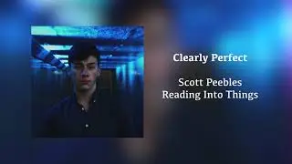 Scott Peebles - 'Reading Into Things' (Full Album)