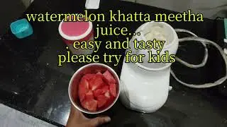 Watermelon khatta meetha||juice ||easy andtasty||please try for kids||krishtikiduniya||summerspecial