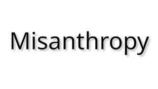 Misanthropy