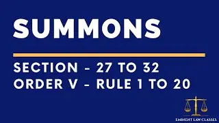 Summons | section 27 to 32 | order 5 | rule 1 to 20 | CPC