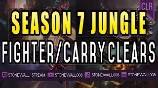 Season 7 Jungle - Fighter/Carry Clears