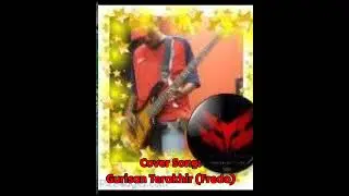 Gurisan Terakhir (Fredo) Cover Song. 