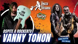 🔴 INTERVISTA LIVE A VANNY TONON! - CHITARRA, CARRIERA E MUSICA DAL VIVO
