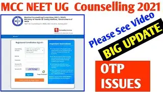 MCC Counselling NEET 2021 UG Started- Latest update. OTP Issues 2021. SANDES APP.