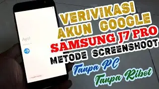 LUPA AKUN GOOGLE SAMSUNG J7 PRO TANPA PC