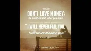 Hebrews 13:5-6 (a prayer of the day)