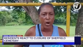 Residents React to Closure of Sheffield Cemetery | TVJ News