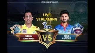 LIVE : CSK vs DD | IPL 2019 live streaming chennai vs delhi
