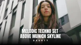 Melodic House & Techno I Tech House DJ Set above Munich Skyline (incl. Ben B&ouml;hmer, Yotto, and more)