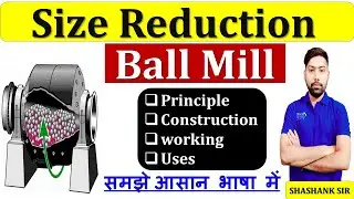 Ball Mill- आसान भाषा में समझे- Pharmacist Exam || GPAT Exam || DI Exam || B Pharm || D Pharm ✌💉🩸🙌👌