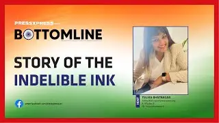 Bottom Line🎙️| Story of the Indelible Ink