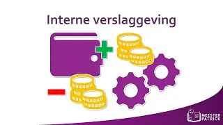 Interne verslaggeving | Bedrijfseconomie