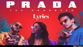 Prada (Full Lyrics Song) | Alia Bhatt | The Doorbeen & Shreya Sharma