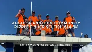 Pangalasiang Palu, JAC with KM Samson, On Action Ripple Fisher Selfish 614SN