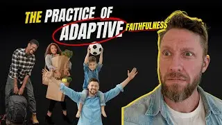 The Practice of Adaptive Faithfulness