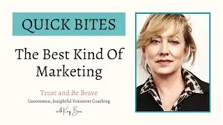 The Best Kind of Voiceover Marketing