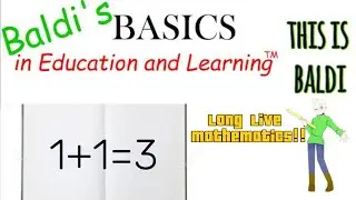 Back to school! |Baldi's Basics|