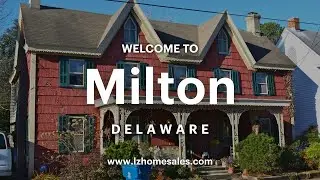 Where To Live in Delaware: Milton Breakdown (Small-Town Charm Meets Coastal Living)