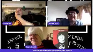 RockerMike and Rob Presents: Frank Secich
