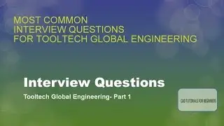 Interview Questions - Tooltech Global Engineering- PART 1