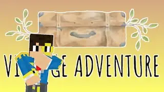 [Вышло] Сборка Vintage adventure на Pojavlauncher.